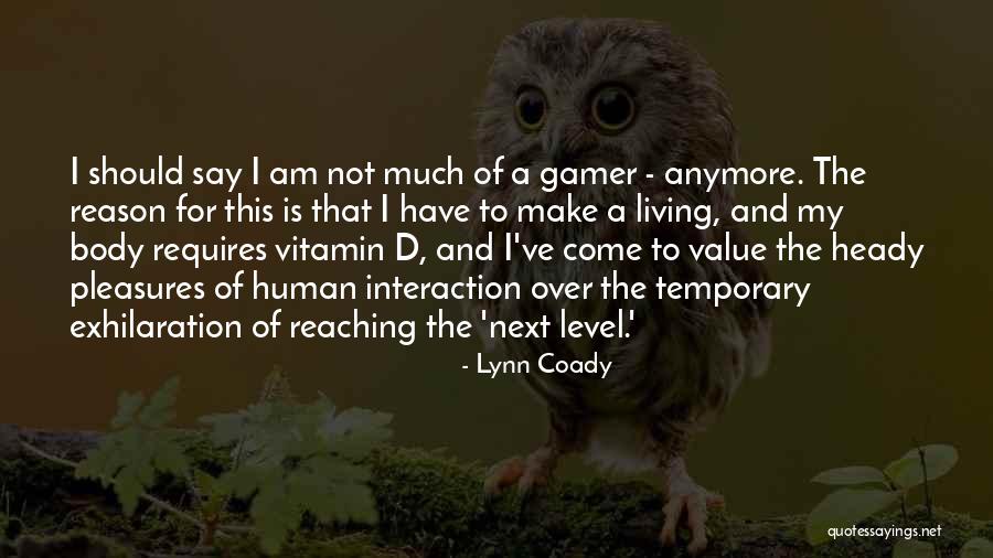 Vitamin K Quotes By Lynn Coady