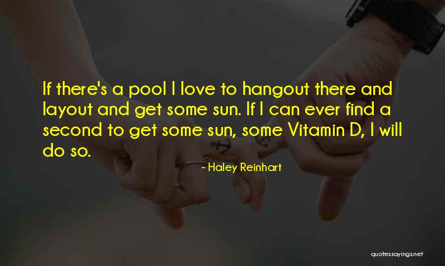 Vitamin Love Quotes By Haley Reinhart