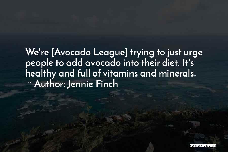 Vitamins And Minerals Quotes By Jennie Finch