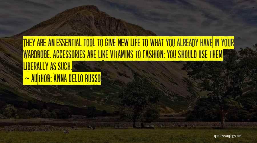 Vitamins Quotes By Anna Dello Russo