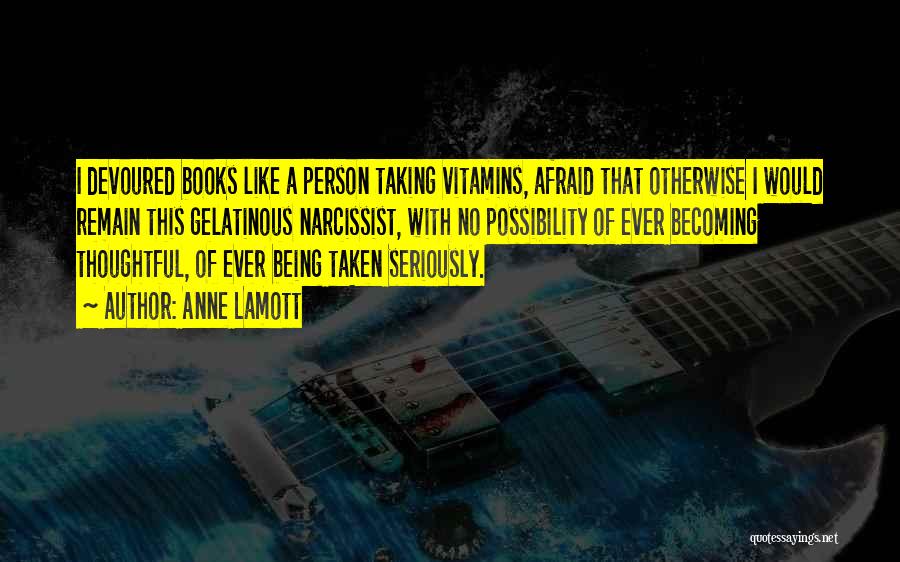 Vitamins Quotes By Anne Lamott