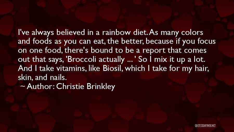 Vitamins Quotes By Christie Brinkley