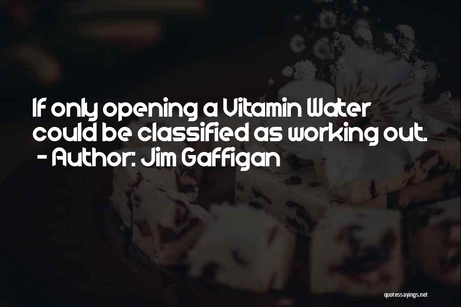 Vitamins Quotes By Jim Gaffigan