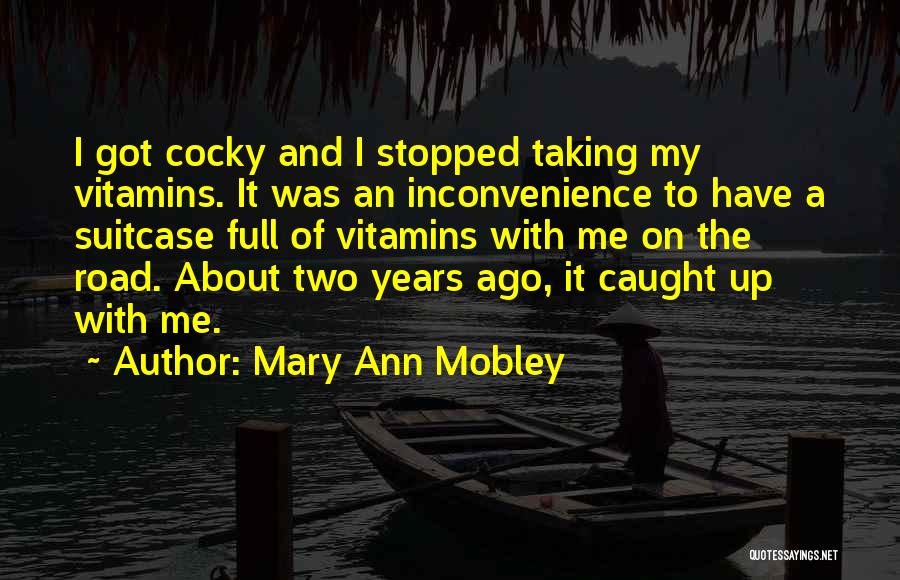 Vitamins Quotes By Mary Ann Mobley