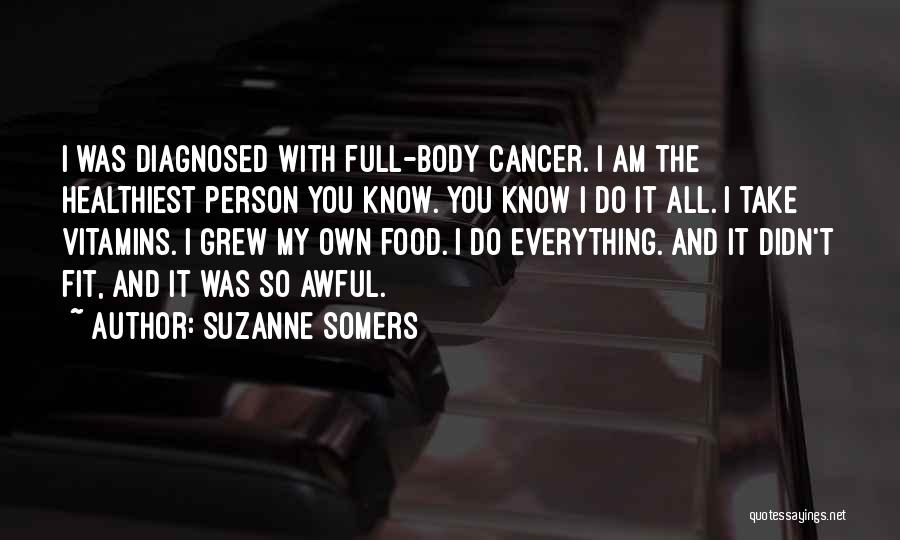 Vitamins Quotes By Suzanne Somers