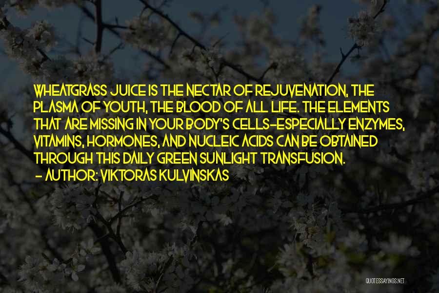Vitamins Quotes By Viktoras Kulvinskas
