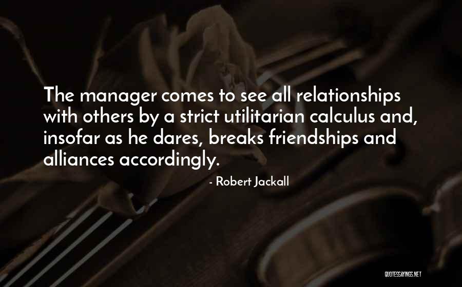 Vitangeli Dentists Quotes By Robert Jackall Vitangeli Dentists Quotes By Robert Jackall