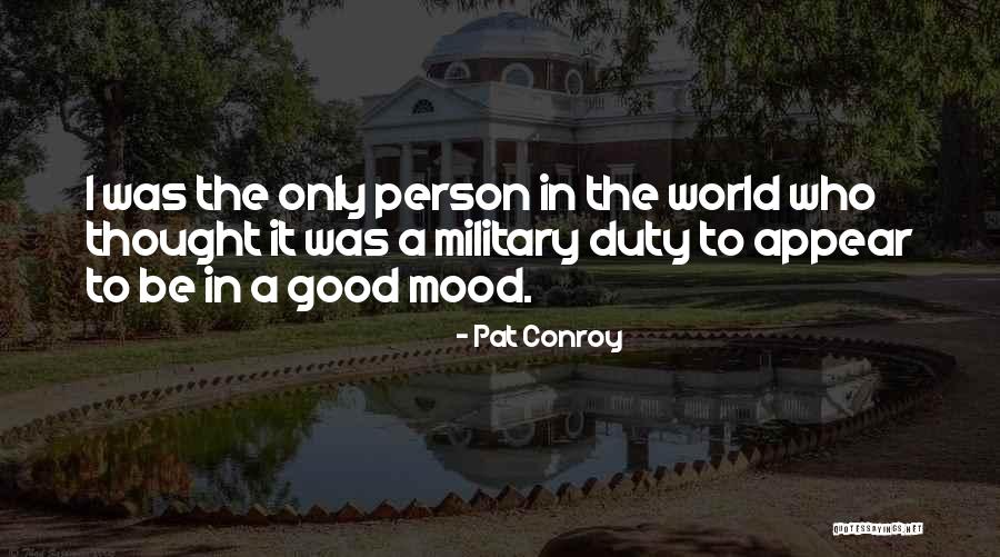 Vitaphone Varieties Quotes By Pat Conroy