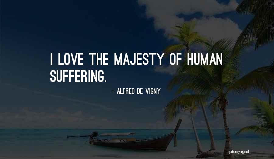 Vitathatatlan 5 Quotes By Alfred De Vigny Vitathatatlan 5 Quotes By Alfred De Vigny