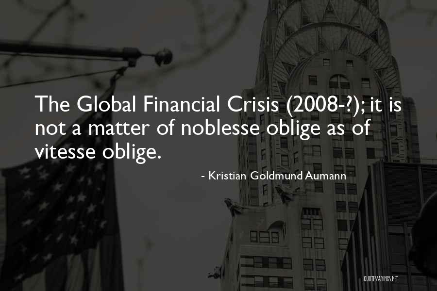Vitesse Oblige Quotes By Kristian Goldmund Aumann Vitesse Oblige Quotes By Kristian Goldmund Aumann