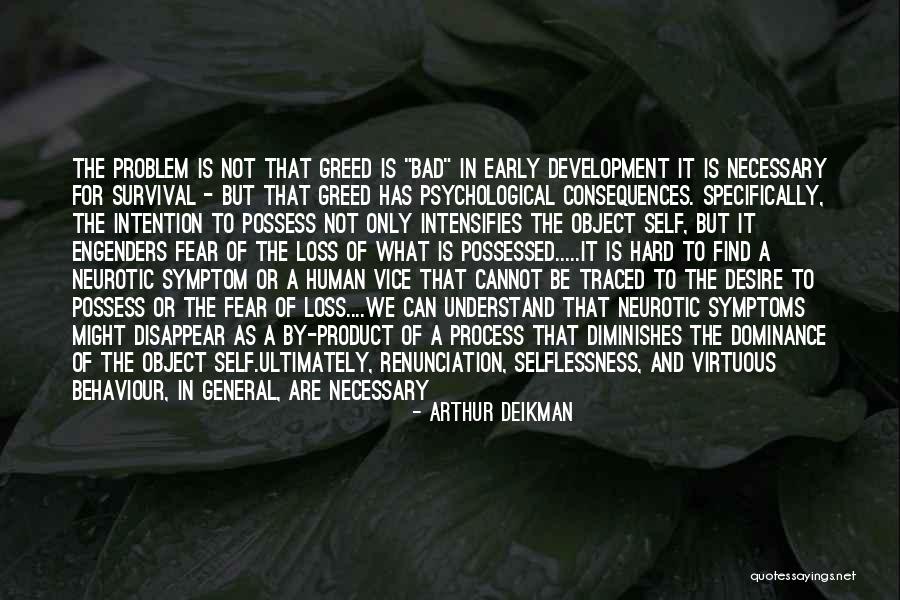 Vitiano Quotes By Arthur Deikman Vitiano Quotes By Arthur Deikman
