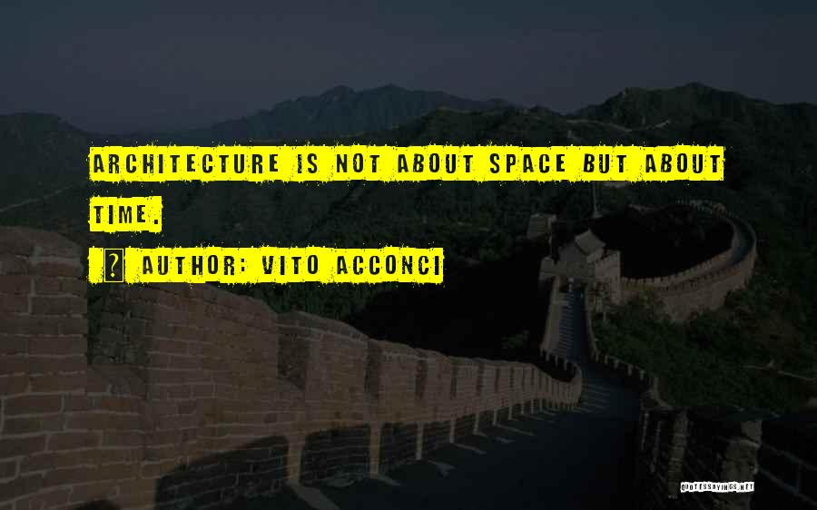 Vito Acconci Quotes 122582