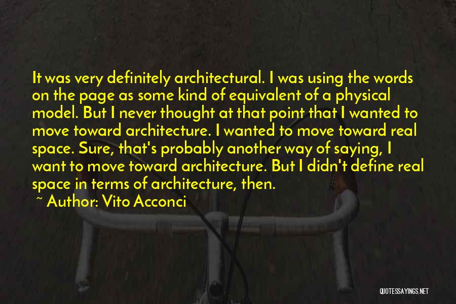 Vito Acconci Quotes 1690606