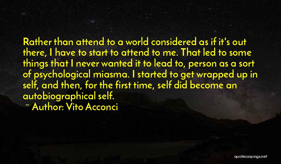 Vito Acconci Quotes 968374