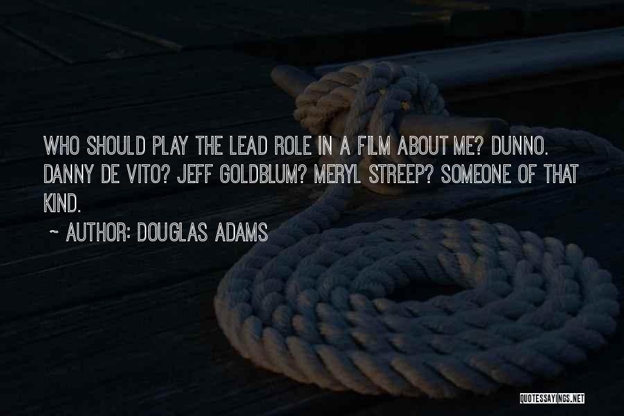 Vito Quotes By Douglas Adams