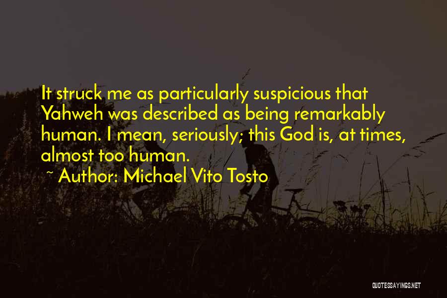 Vito Quotes By Michael Vito Tosto