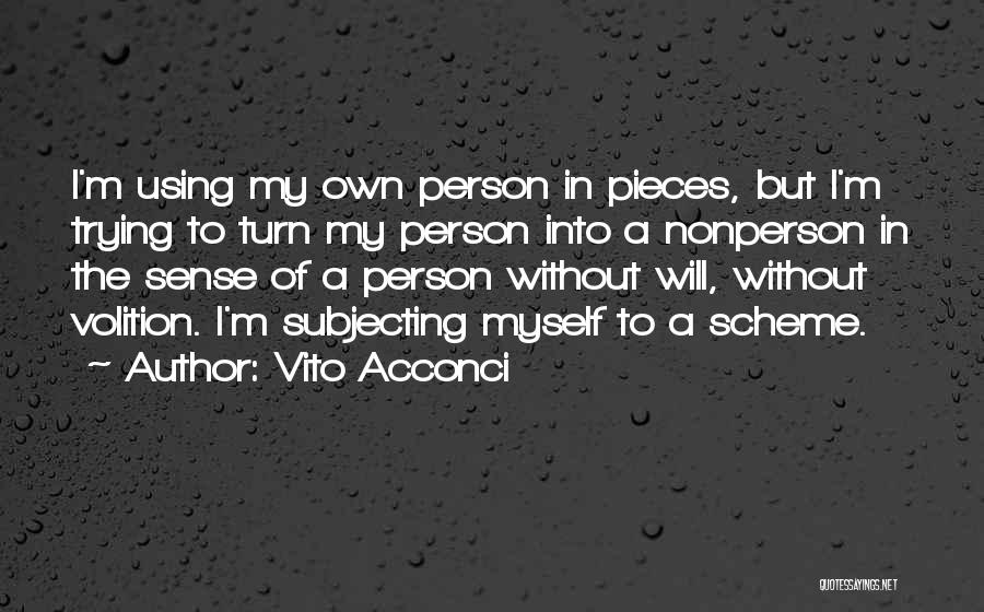 Vito Quotes By Vito Acconci