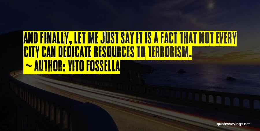 Vito Quotes By Vito Fossella