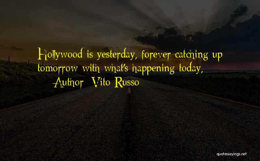 Vito Russo Quotes 1228076