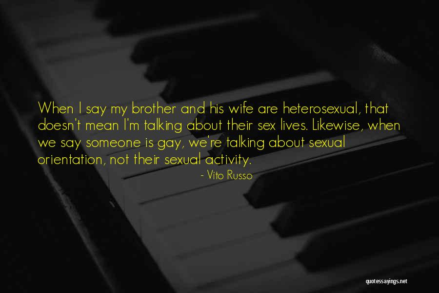 Vito Russo Quotes 2127162 Vito Russo Quotes 2127162
