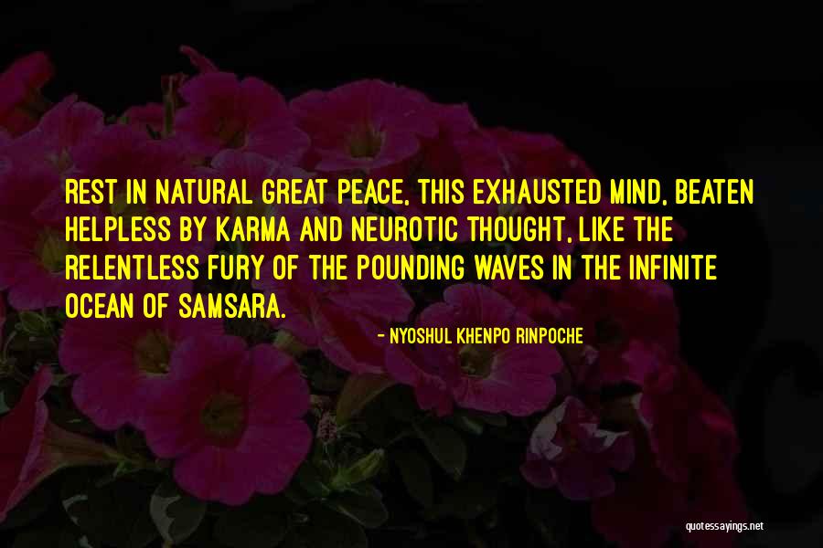 Vitrano Mediation Quotes By Nyoshul Khenpo Rinpoche Vitrano Mediation Quotes By Nyoshul Khenpo Rinpoche