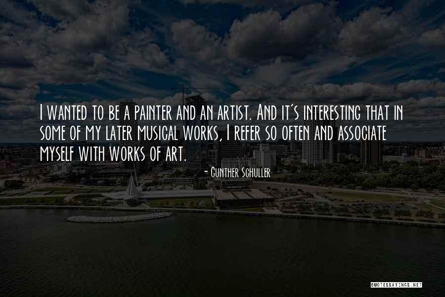 Vitrea Pebeo Quotes By Gunther Schuller