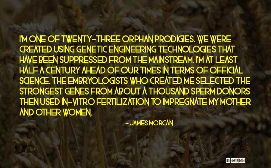 Vitro Fertilization Quotes By James Morcan Vitro Fertilization Quotes By James Morcan