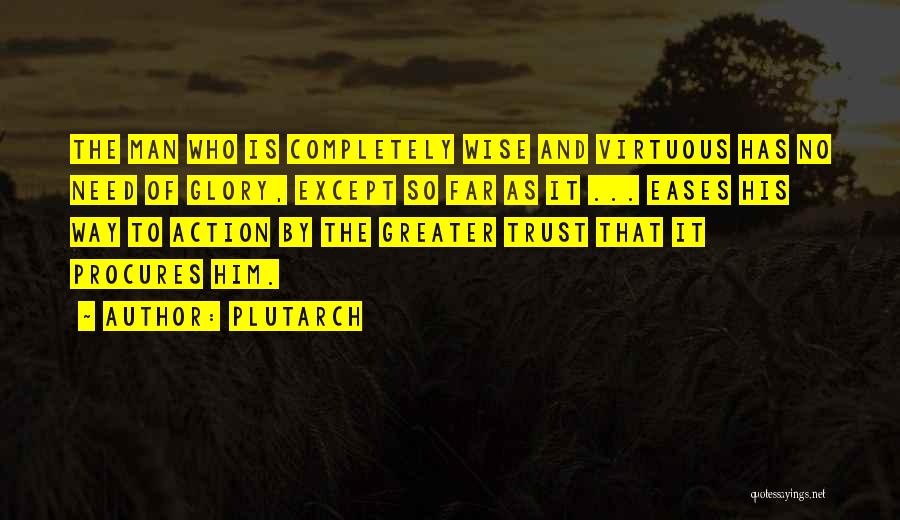 Vitrue Quotes By Plutarch