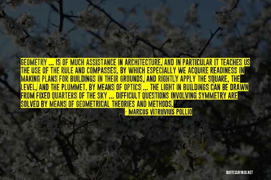 Vitruvius Architecture Quotes By Marcus Vitruvius Pollio Vitruvius Architecture Quotes By Marcus Vitruvius Pollio
