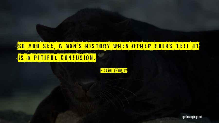 Vittetoe Farrowing Quotes By John Shirley Vittetoe Farrowing Quotes By John Shirley