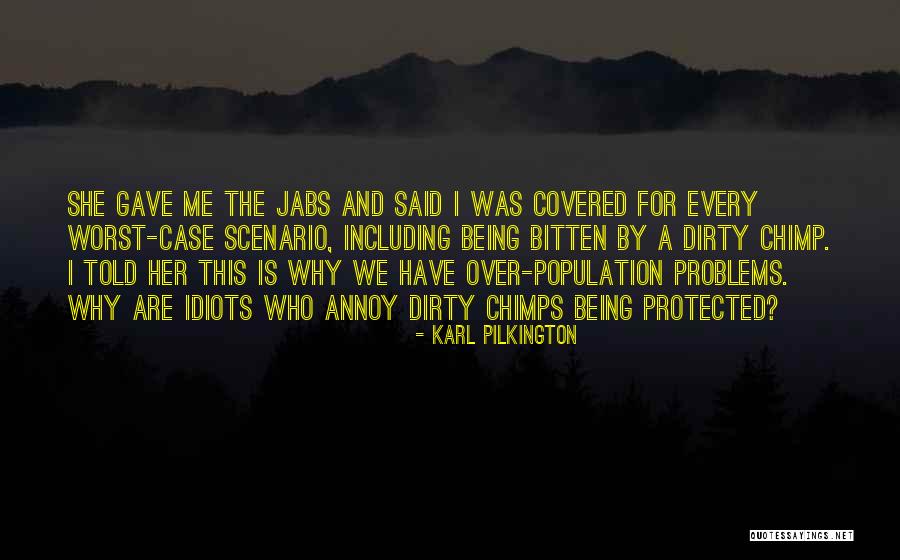 Vittetoe Farrowing Quotes By Karl Pilkington Vittetoe Farrowing Quotes By Karl Pilkington