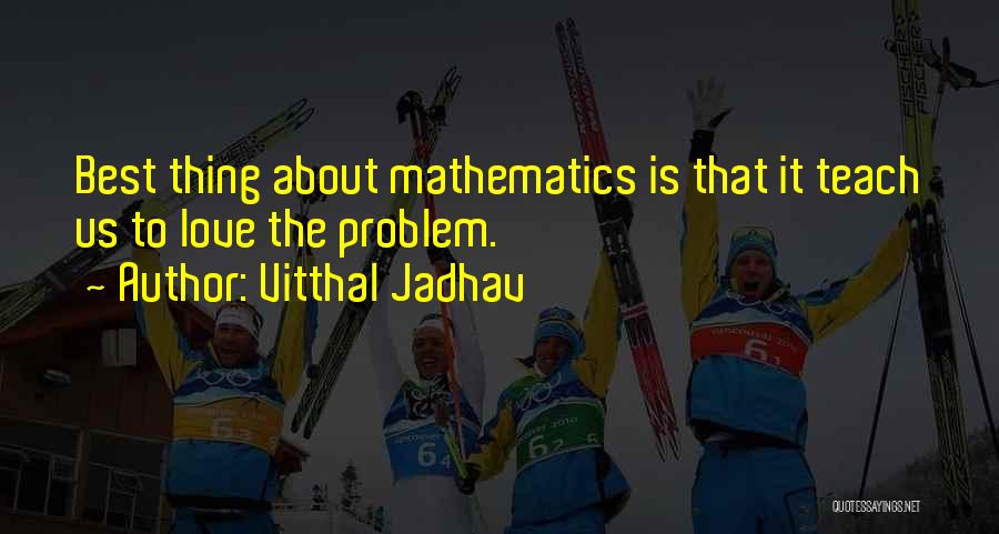 Vitthal Jadhav Quotes 1983631