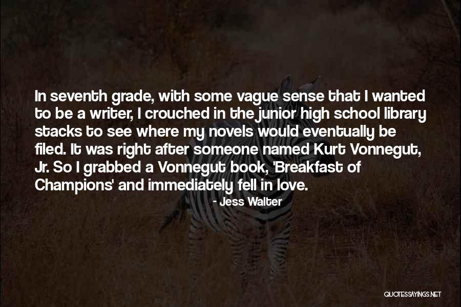 Vittigheder Og Quotes By Jess Walter Vittigheder Og Quotes By Jess Walter