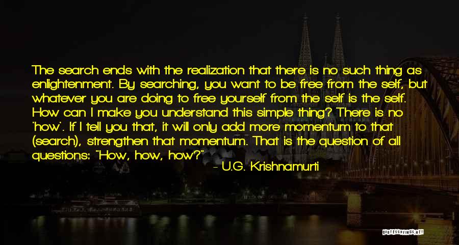 Vittigheder P Quotes By U.G. Krishnamurti Vittigheder P Quotes By U.G. Krishnamurti