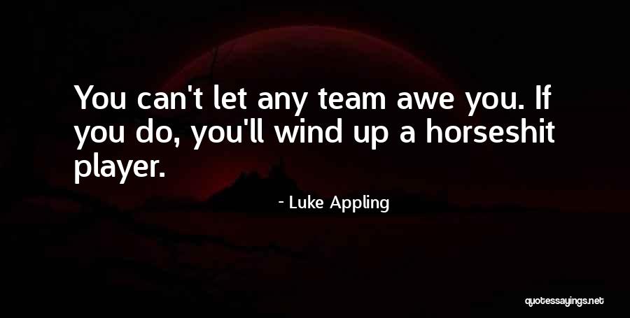 Vitun Leija Quotes By Luke Appling Vitun Leija Quotes By Luke Appling