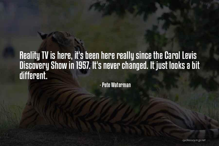 Vityas Quotes By Pete Waterman Vityas Quotes By Pete Waterman