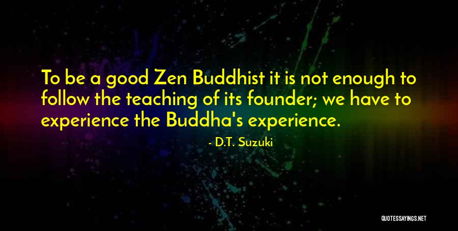 Viudez Puerta Quotes By D.T. Suzuki Viudez Puerta Quotes By D.T. Suzuki