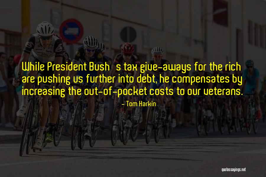 Viva Life Quotes By Tom Harkin Viva Life Quotes By Tom Harkin