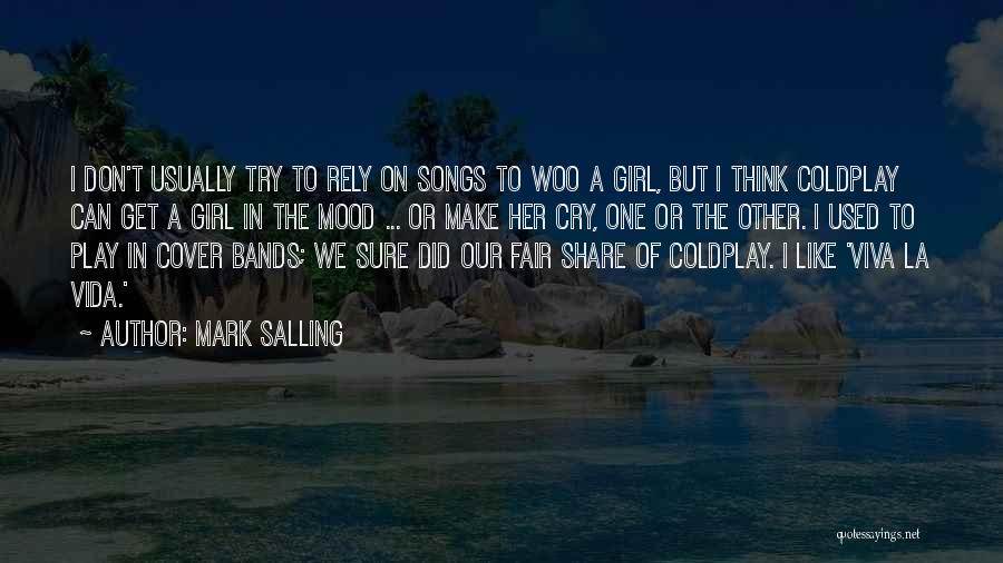 Viva Quotes By Mark Salling