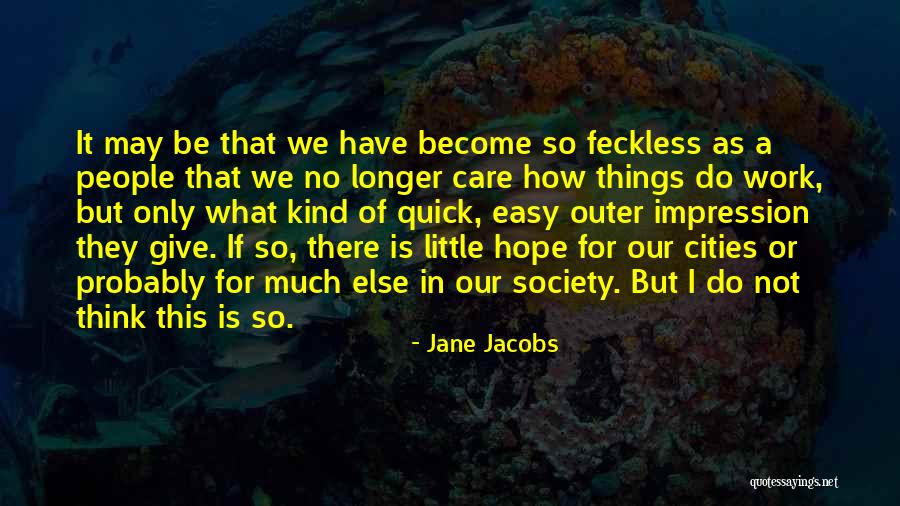 Viva Riva Quotes By Jane Jacobs Viva Riva Quotes By Jane Jacobs
