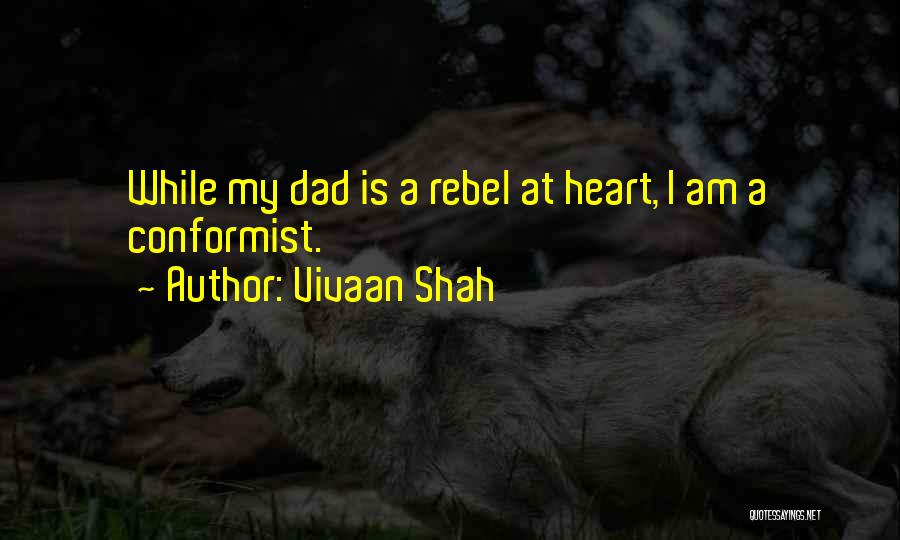 Vivaan Shah Quotes 1720904