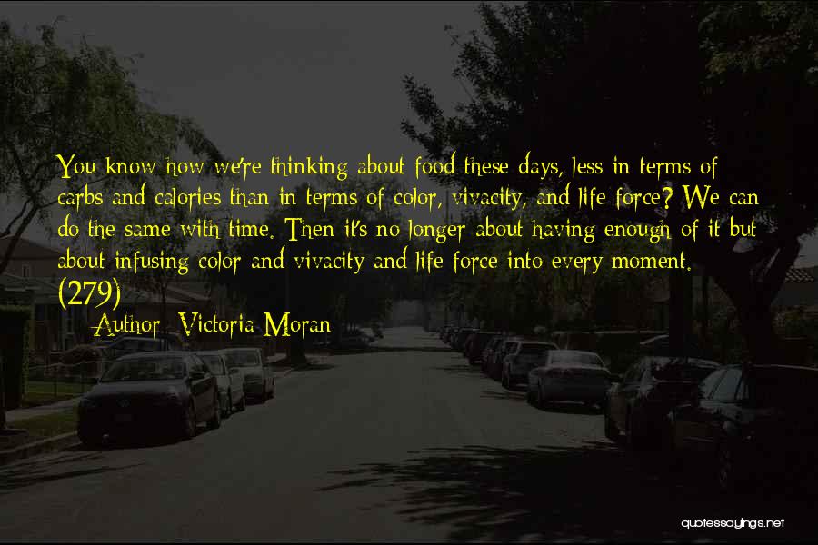 Vivacity Quotes By Victoria Moran