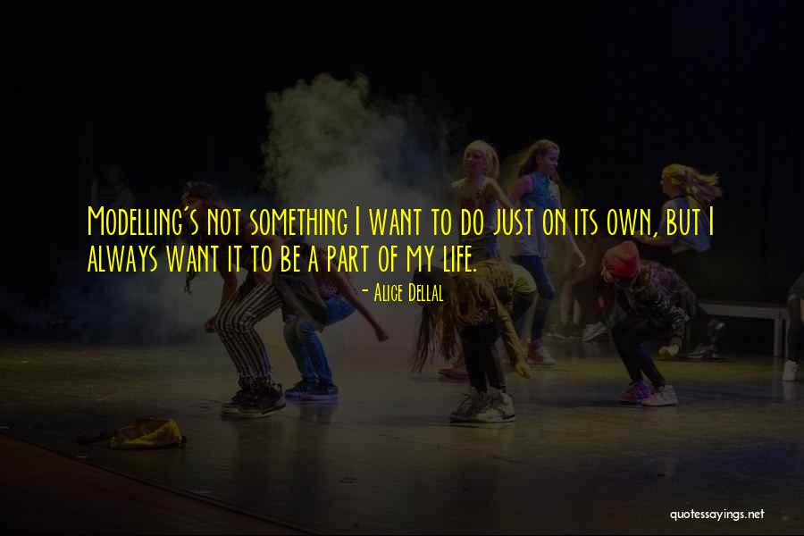Vivancos Human Quotes By Alice Dellal Vivancos Human Quotes By Alice Dellal