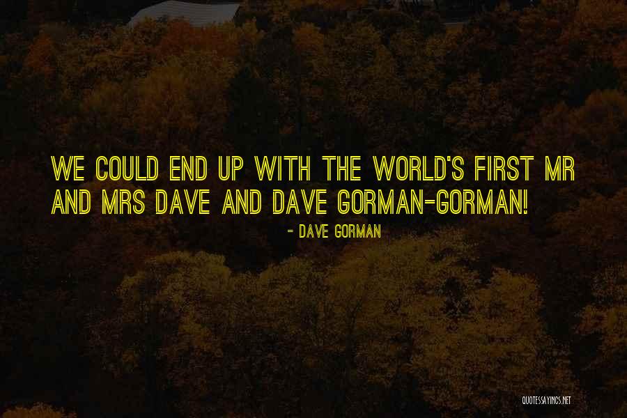 Vivaterra Quotes By Dave Gorman Vivaterra Quotes By Dave Gorman