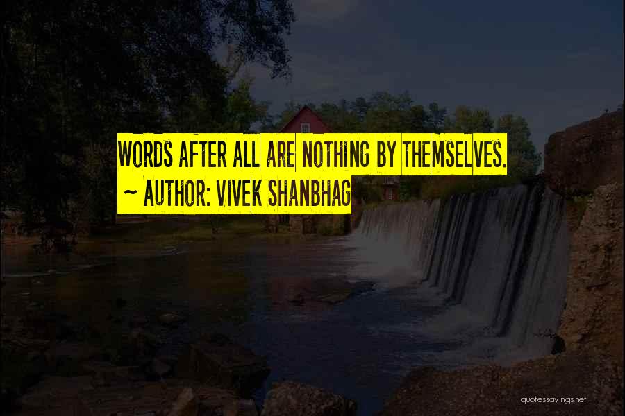 Vivek Shanbhag Quotes 1612287