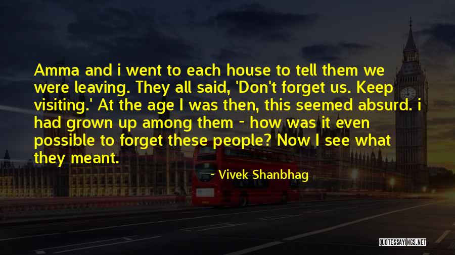 Vivek Shanbhag Quotes 2119173