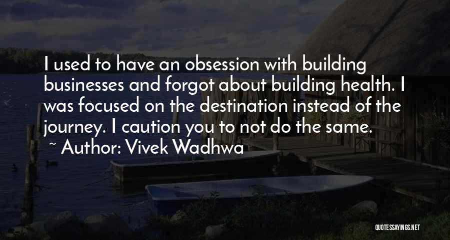 Vivek Wadhwa Quotes 1601356