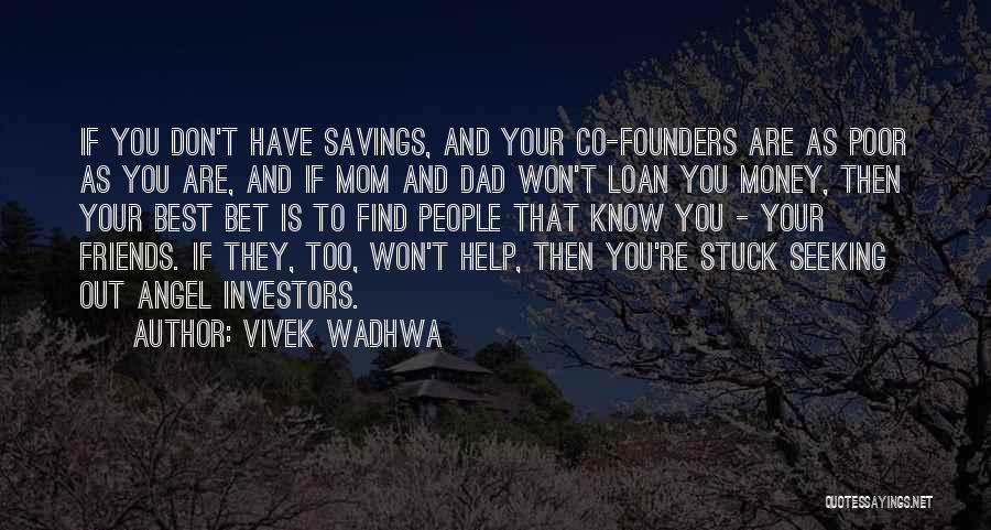 Vivek Wadhwa Quotes 1762948