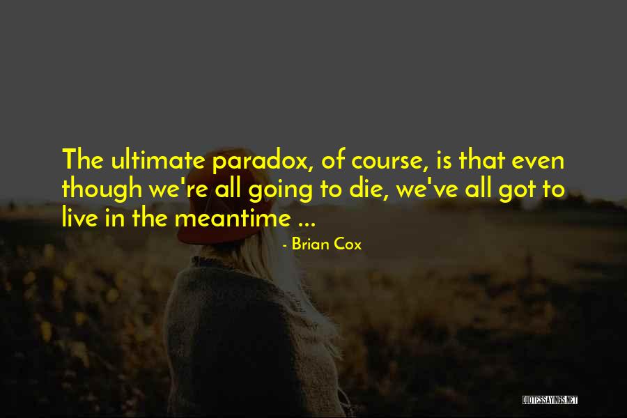 Vivencio Battung Quotes By Brian Cox Vivencio Battung Quotes By Brian Cox