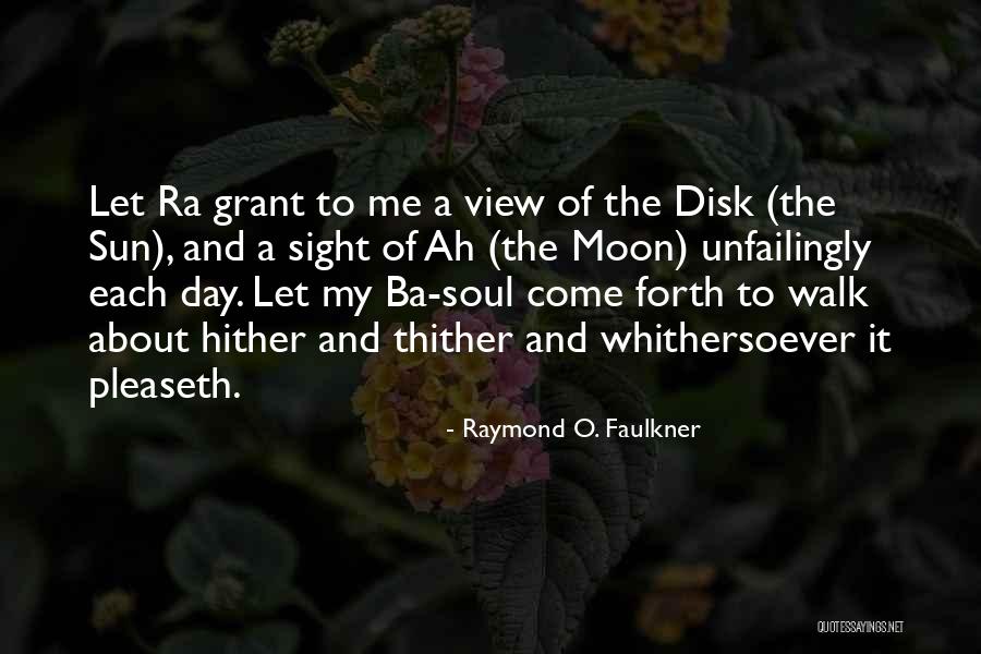 Viventsmarthomearena Quotes By Raymond O. Faulkner Viventsmarthomearena Quotes By Raymond O. Faulkner